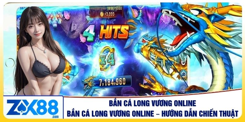 Bắn Cá Long Vương online – Hướng Dẫn Chiến Thuật Chơi