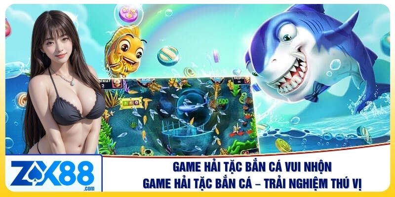 Game Hải Tặc Bắn Cá – Trải Nghiệm Giải Trí Trực Tuyến