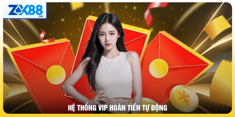 Hệ thống VIP hoàn tiền tự động