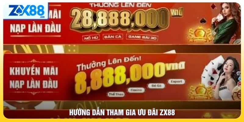 Hướng dẫn tham gia khuyến mãi ZX88
