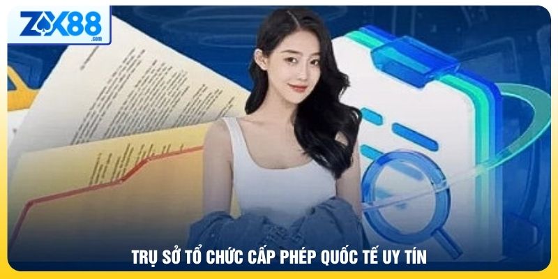 Trụ sở tổ chức cấp phép quốc tế uy tín